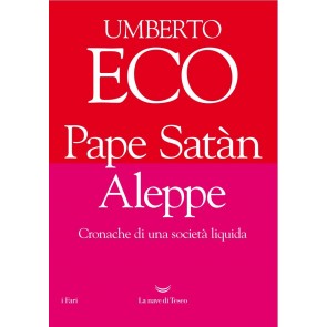 Pape Satàn Aleppe. Cronache di una società liquida