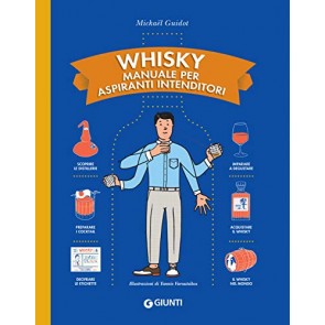 Whisky. Manuale per aspiranti intenditori