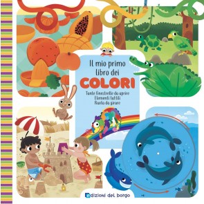 Il mio primo libro dei colori. Ediz. a colori