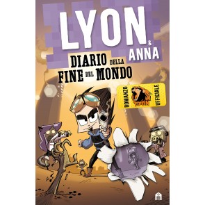 Diario della fine del mondo. Lyon & Anna