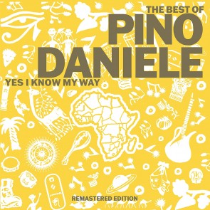 The Best of Pino Daniele. Yes I Know My Way 