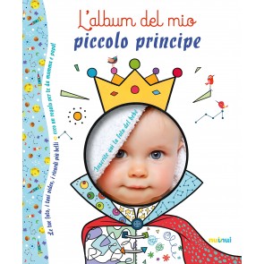 L' album del mio piccolo principe. Ediz. a colori