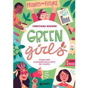 Green girls. Storie vere di ragazze dalla parte del pianeta