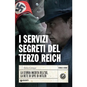 I servizi segreti del Terzo Reich. La storia inedita dell'SD, la rete di spie di Hitler