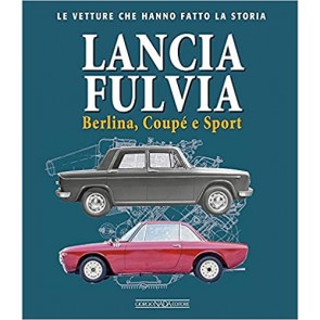 Lancia Fulvia. Berlina Coupé e Sport