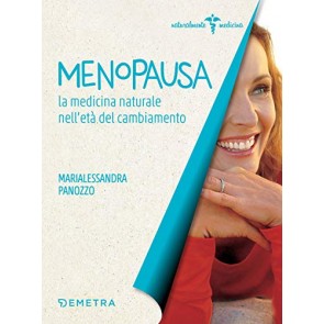 Menopausa. La medicina naturale nell'età del cambiamento