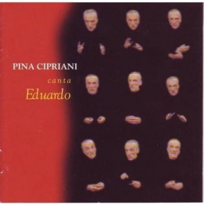 Pina Cipriani canta Eduardo 