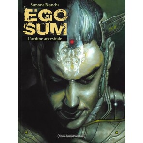 Ego sum. Vol. 2: ordine ancestrale.