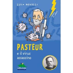 Pasteur e il virus assassino 