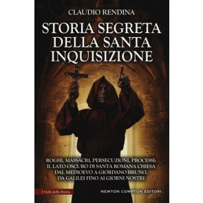 Storia segreta della Santa Inquisizione 