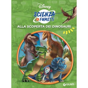 Alla scoperta dei dinosauri Disney Scienza a fumetti 