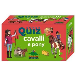Super quiz: cavalli e pony. Ediz. a colori. Con 100 schede 