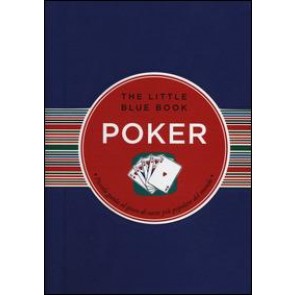 Poker. Piccola guida al gioco di carte più popolare del mondo 