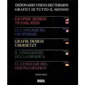 Il linguaggio della grafica. Ediz. italiana, inglese, francese, tedesca e spagnola 